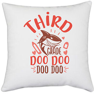                       UDNAG White Polyester 'School Teacher | 3rd grade doo doo' Pillow Cover [16 Inch X 16 Inch]                                              