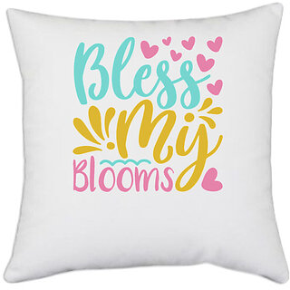                       UDNAG White Polyester 'Blooms | Bless my blooms' Pillow Cover [16 Inch X 16 Inch]                                              