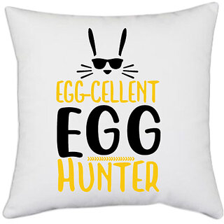                       UDNAG White Polyester 'Easter | egg cellent egg hunter' Pillow Cover [16 Inch X 16 Inch]                                              