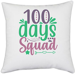                       UDNAG White Polyester 'Squade | 100 days squad' Pillow Cover [16 Inch X 16 Inch]                                              