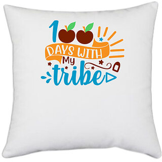                       UDNAG White Polyester 'Tribe | 100 days with my tribe' Pillow Cover [16 Inch X 16 Inch]                                              