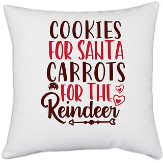                       UDNAG White Polyester 'Christmas Santa | cookies for santa carrots for the reindeer' Pillow Cover [16 Inch X 16 Inch]                                              