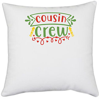                       UDNAG White Polyester 'Cousin | cousin creww' Pillow Cover [16 Inch X 16 Inch]                                              