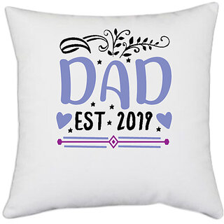                      UDNAG White Polyester 'Father | Dad, est 2019' Pillow Cover [16 Inch X 16 Inch]                                              
