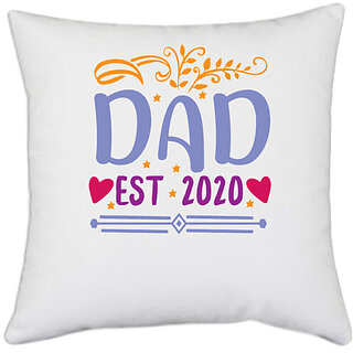                       UDNAG White Polyester 'Father | Dad, est 2020' Pillow Cover [16 Inch X 16 Inch]                                              
