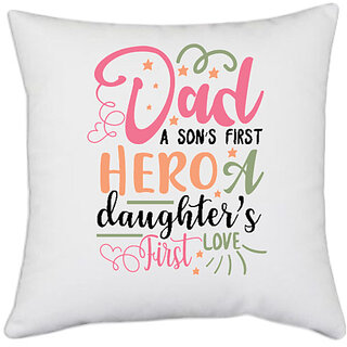                       UDNAG White Polyester 'Dad | A sons first hero' Pillow Cover [16 Inch X 16 Inch]                                              