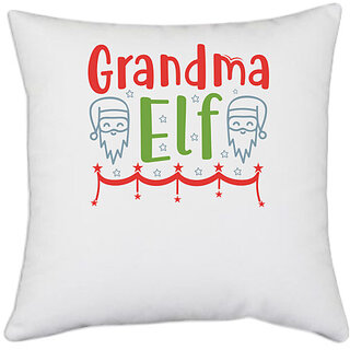                       UDNAG White Polyester 'Christmas Santa | Grandma elf' Pillow Cover [16 Inch X 16 Inch]                                              