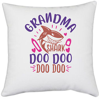                       UDNAG White Polyester 'Shark | grandma shark doo doo' Pillow Cover [16 Inch X 16 Inch]                                              