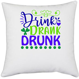                       UDNAG White Polyester 'School Teacher | drink drank drunk' Pillow Cover [16 Inch X 16 Inch]                                              