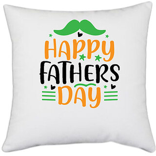                       UDNAG White Polyester 'Dad Father | Happy fathers day' Pillow Cover [16 Inch X 16 Inch]                                              