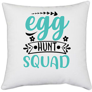                       UDNAG White Polyester 'Easter | egg hunt squaddd' Pillow Cover [16 Inch X 16 Inch]                                              