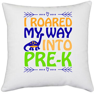                       UDNAG White Polyester 'I ROARED my way into pre' Pillow Cover [16 Inch X 16 Inch]                                              