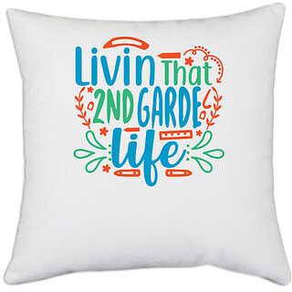                       UDNAG White Polyester 'School Teacher | livin that 2nd garde life' Pillow Cover [16 Inch X 16 Inch]                                              