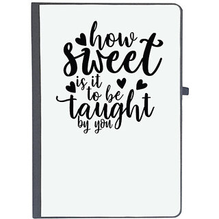                       UDNAG Ruled Notebook Diary 'Teacher Student | how sweet is it to be taught by you', [A5 80Pages 80GSM]                                              