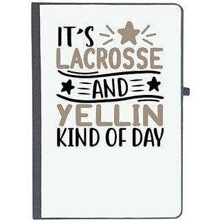                      UDNAG Ruled Notebook Diary 'Lacrosse | its lacrosse and yellin kind of day', [A5 80Pages 80GSM]                                              