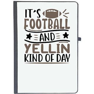                       UDNAG Ruled Notebook Diary 'Football | its football and yellin kind of day', [A5 80Pages 80GSM]                                              