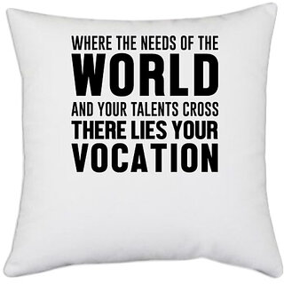                       UDNAG White Polyester 'Nurse | Needs of the world lies your vocation' Pillow Cover [16 Inch X 16 Inch]                                              