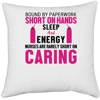                       UDNAG White Polyester 'Nurse | Are rarely short on Caring' Pillow Cover [16 Inch X 16 Inch]                                              