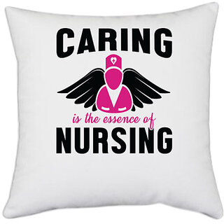                       UDNAG White Polyester 'Nurse | Essence of Nursing Caring' Pillow Cover [16 Inch X 16 Inch]                                              