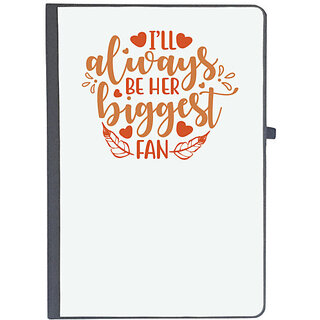                       UDNAG Ruled Notebook Diary 'Her Fan | ill always be her biggest fan', [A5 80Pages 80GSM]                                              