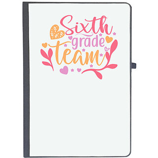                       UDNAG Ruled Notebook Diary 'Teacher Student | sixth grade team', [A5 80Pages 80GSM]                                              