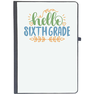                       UDNAG Ruled Notebook Diary 'Teacher Student | hello sixth grade', [A5 80Pages 80GSM]                                              