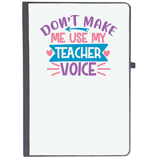                       UDNAG Ruled Notebook Diary 'Teacher Student | don't make me use my teacher voice', [A5 80Pages 80GSM]                                              