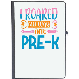                       UDNAG Ruled Notebook Diary 'Teacher Student | I roared my way into pre-k', [A5 80Pages 80GSM]                                              