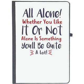                       UDNAG Ruled Notebook Diary 'All alone you like it or not you'll be quite | Dr. Seuss', [A5 80Pages 80GSM]                                              