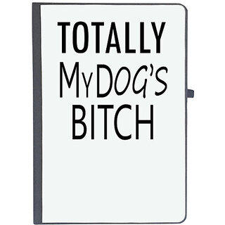                       UDNAG Ruled Notebook Diary 'Dogs | Totally my dogs bitch', [A5 80Pages 80GSM]                                              
