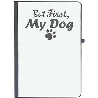                       UDNAG Ruled Notebook Diary 'Dogs | But first my dog', [A5 80Pages 80GSM]                                              