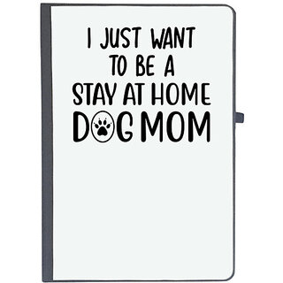                       UDNAG Ruled Notebook Diary 'Dogs | I just want to be a stay at home dog mother', [A5 80Pages 80GSM]                                              