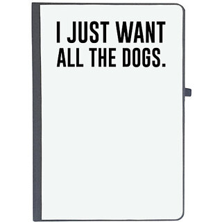                       UDNAG Ruled Notebook Diary 'Dogs | I just want all the dog', [A5 80Pages 80GSM]                                              