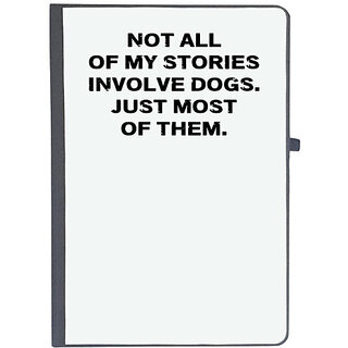                       UDNAG Ruled Notebook Diary 'Dogs | Not all of my stories involved', [A5 80Pages 80GSM]                                              