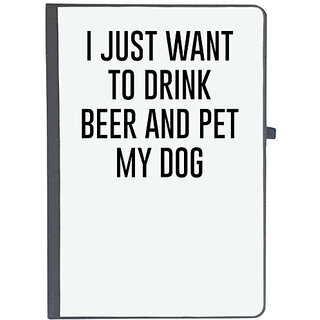                       UDNAG Ruled Notebook Diary 'Dogs | I just want to drink beers and pet my dogs', [A5 80Pages 80GSM]                                              