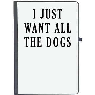                       UDNAG Ruled Notebook Diary 'Dogs | I just want all the dogs', [A5 80Pages 80GSM]                                              