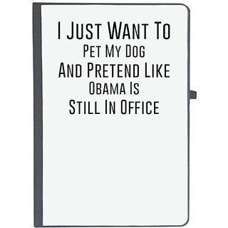                       UDNAG Ruled Notebook Diary 'Dogs | I just want to pretend like Obamas', [A5 80Pages 80GSM]                                              