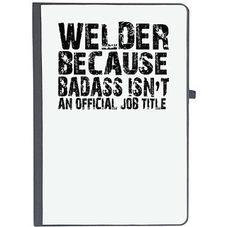                      UDNAG Ruled Notebook Diary 'Welder | welder because badass', [A5 80Pages 80GSM]                                              