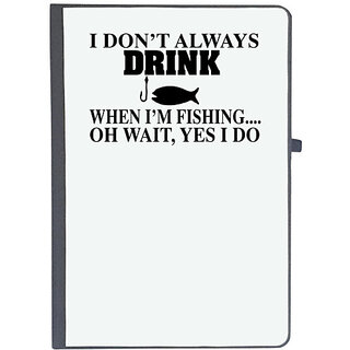                      UDNAG Ruled Notebook Diary 'Fishing | i don't always drink', [A5 80Pages 80GSM]                                              