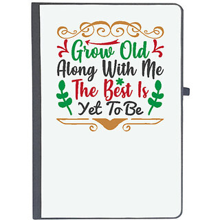                       UDNAG Ruled Notebook Diary 'Christmas | grow old along with me the best is yet to be', [A5 80Pages 80GSM]                                              