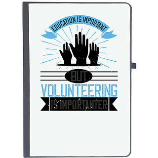                       UDNAG Ruled Notebook Diary 'Volunteers | Education Is Important But Volunteering Is Importanter', [A5 80Pages 80GSM]                                              