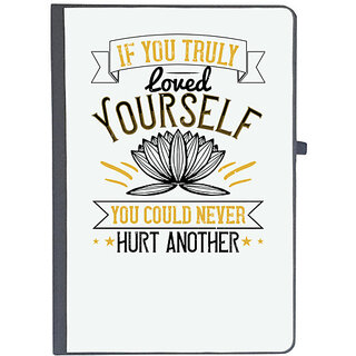                       UDNAG Ruled Notebook Diary 'Buddhism | If you truly loved yourself, you could never hurt another 0', [A5 80Pages 80GSM]                                              
