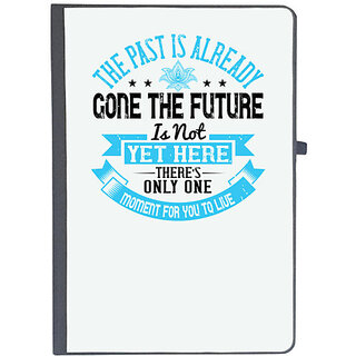                       UDNAG Ruled Notebook Diary 'Buddhism | The past is already gone, the future is not yet here.', [A5 80Pages 80GSM]                                              