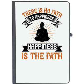                       UDNAG Ruled Notebook Diary 'Buddhism | There is no path to happiness. Happiness is the path', [A5 80Pages 80GSM]                                              
