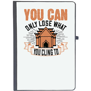                       UDNAG Ruled Notebook Diary 'Buddhism | You can only lose what you cling to', [A5 80Pages 80GSM]                                              