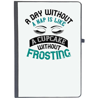                       UDNAG Ruled Notebook Diary 'Sleeping | A day without a nap is like a cupcake without frosting', [A5 80Pages 80GSM]                                              