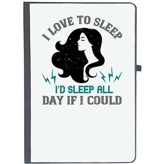                       UDNAG Ruled Notebook Diary 'Sleeping | I love to sleep. Id sleep all day if I could', [A5 80Pages 80GSM]                                              