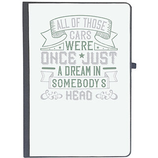                       UDNAG Ruled Notebook Diary 'Car | All of those cars were once just a dream in somebody's headd', [A5 80Pages 80GSM]                                              