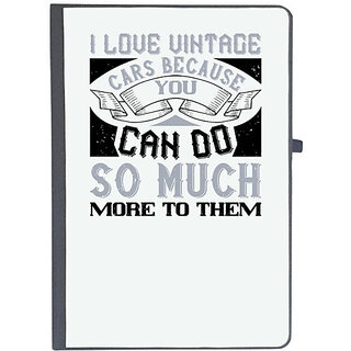                       UDNAG Ruled Notebook Diary 'Car | I love vintage cars because you can do so much more to them', [A5 80Pages 80GSM]                                              