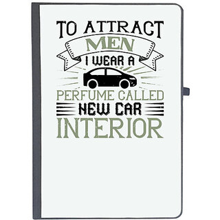                       UDNAG Ruled Notebook Diary 'Car | To attract men, I wear a perfume called 'New Car Interior', [A5 80Pages 80GSM]                                              
